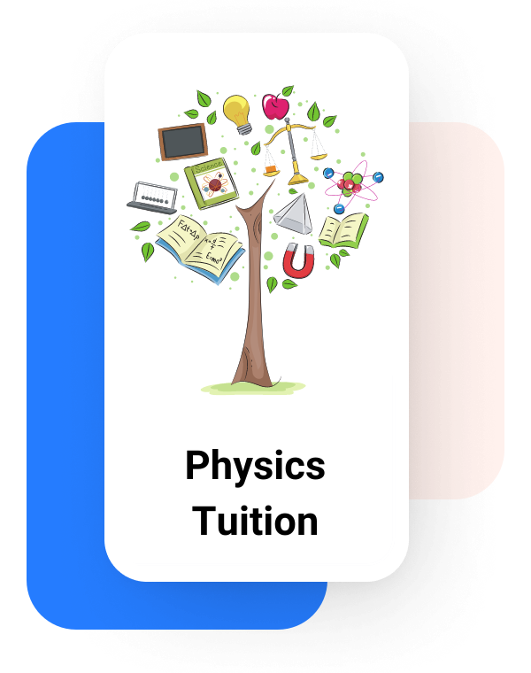 Physics Tuition for Class 11-12