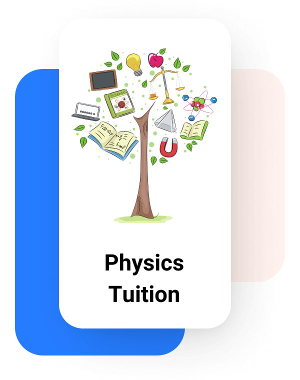 Physics Tuition For Class 11-12