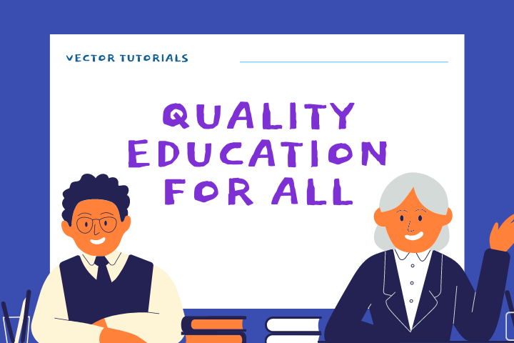 Quality Education for All Vector Tutorials