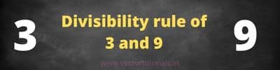 Divisibility rule of 3 and 9