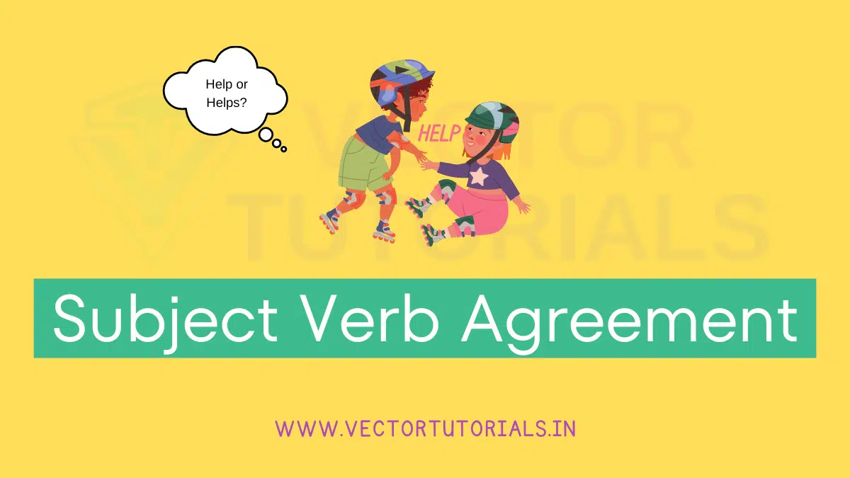 Subject Verb Agreement at Vector Tutorials
