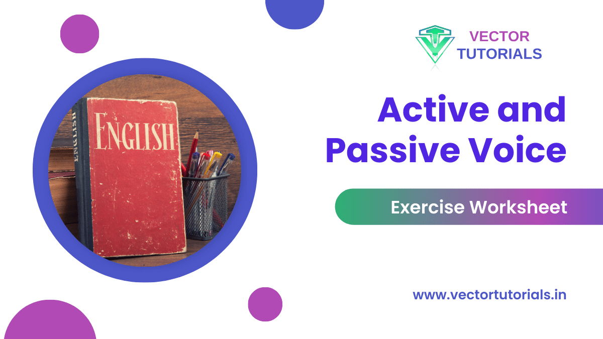 Active and passive voice exercise worksheet at Vector Tutorials