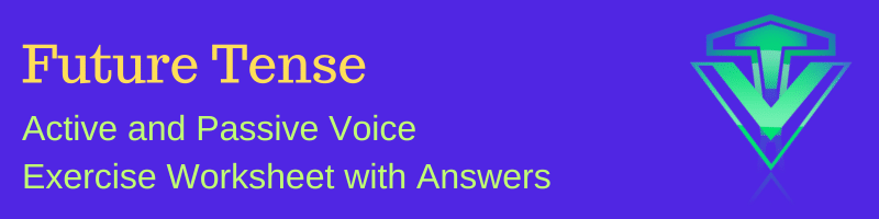 Future Tense Active and passive voice