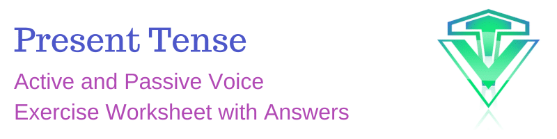 Present tense active and passive voice exercise worksheet